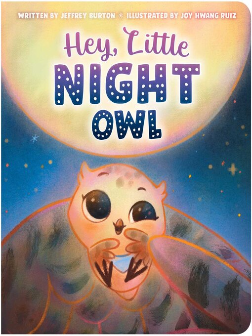 Title details for Hey, Little Night Owl by Jeffrey Burton - Available